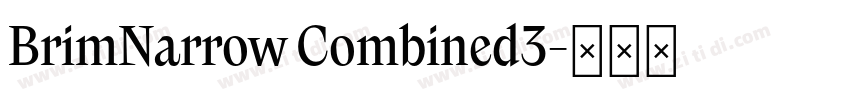 BrimNarrow Combined3字体转换 BrimNarrow Combined3字体转换